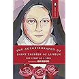 The Autobiography of Saint Therese of Lisieux: The Story of a Soul