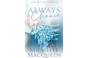 Always a Chance: A Sweet Second Chance Romance (Always in Love Book 4)