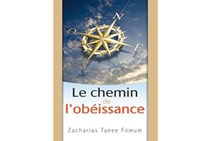 Le Chemin de L’obeissance (Le Chemin Chrétien t. 2) (French Edition)