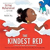 The Kindest Red: A Story of Hijab and Friendship (The Proudest Blue, 2)