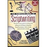 The Complete Book of Scriptwriting: J. Michael Straczynski ...