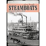 Steamboats: Icons of America's Rivers (Shire USA)
