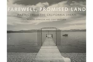 Farewell, Promised Land: Waking from the California Dream