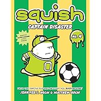 Squish #4: Captain Disaster