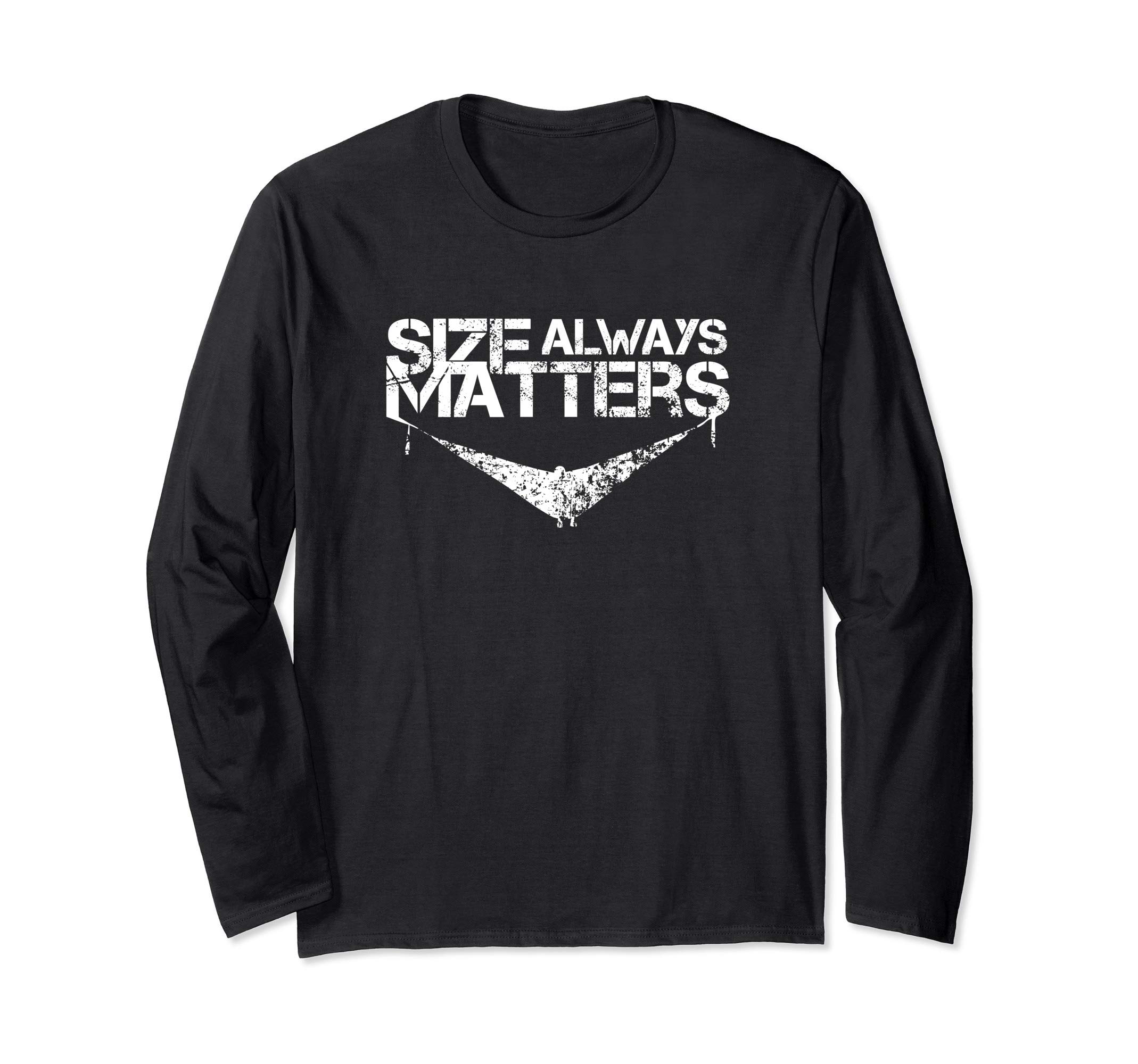 Hammock Camping Size Always Matters Camping Gift Long Sleeve T-Shirt