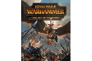 Total War: Warhammer - The Art of the Games
