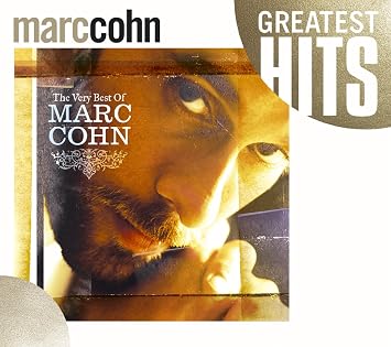 Marc Cohn The Very Best Of Marc Cohn Greatest Hits Amazon Com Music