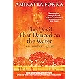 The Devil That Danced on the Water: A Daughter's Quest