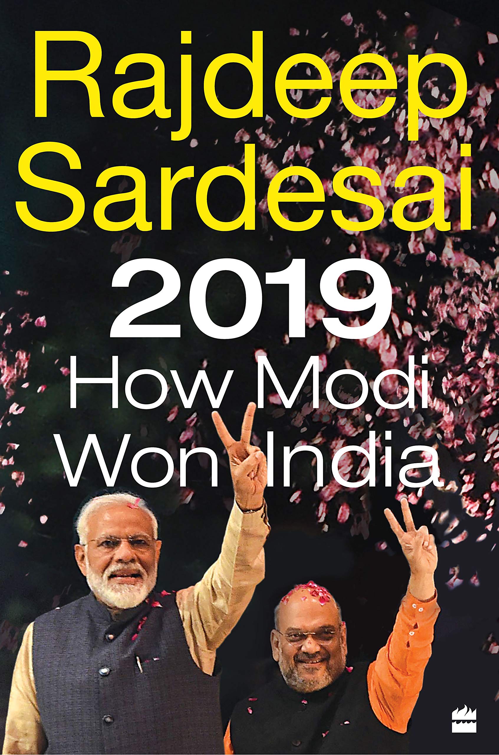 19 How Modi Won India Rajdeep Sardesai Amazon Com Books 19 How Modi Won India Rajdeep Sardesai Amazon Com Books