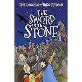 The Legends of King Arthur: The Sword in the Stone (The Legends of King Arthur: Merlin, Magic and Dragons (US edition))