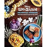 Lilo and Stitch: The Official Cookbook: 50 Recipes to Make for Your 'Ohana