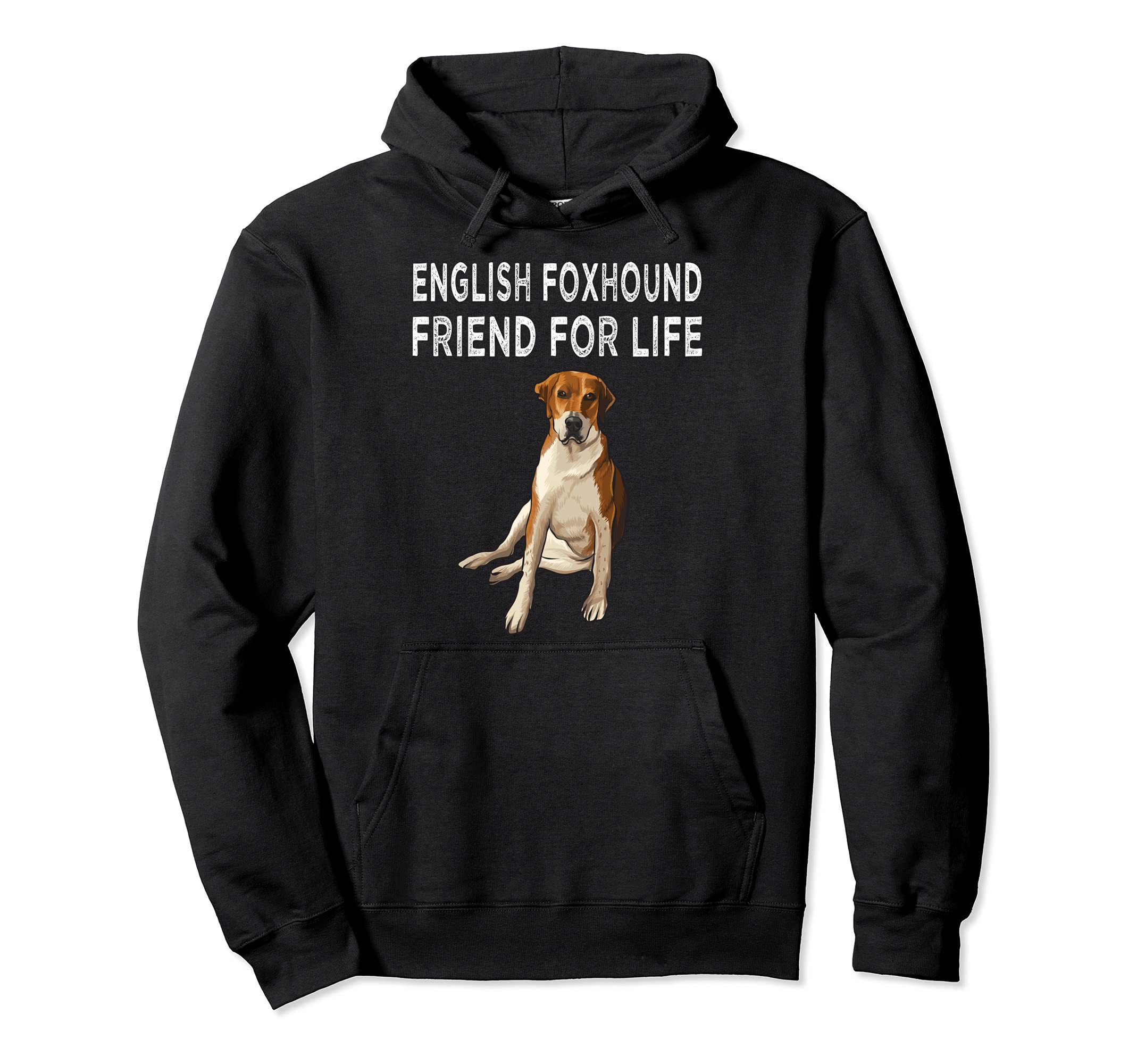 English Foxhound Friend For Life Dog Friendship Pullover Hoodie