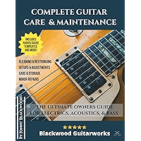 Complete Guitar Care & Maintenance: The Ultimate Owners Guide book cover