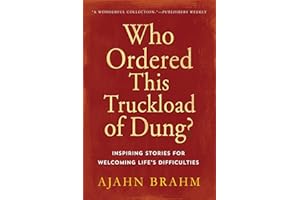 Who Ordered This Truckload of Dung?: Inspiring Stories for Welcoming Life's Difficulties