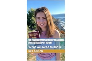 The PolandPassport.com Guide to Acquiring Polish Citizenship by Descent: What You Need to Know