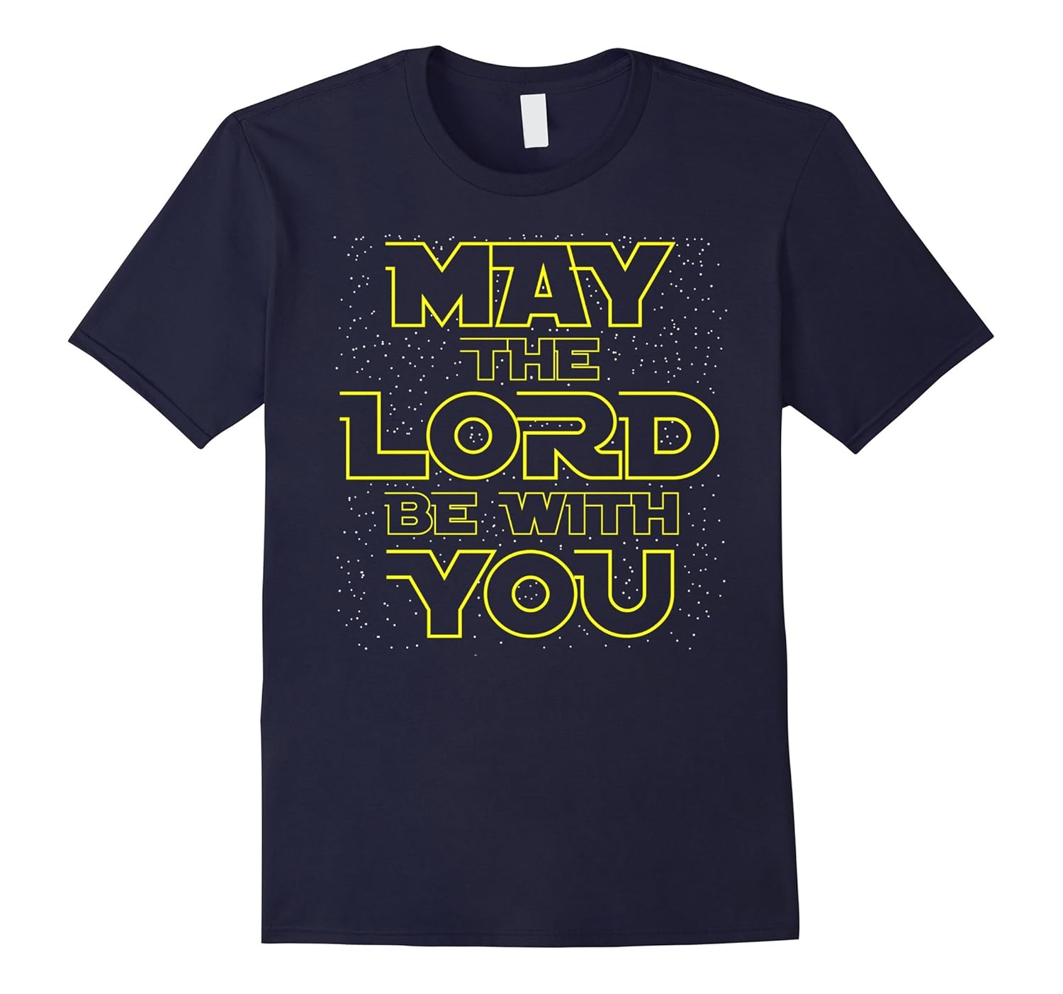 May the Lord be with You Christian God Faith Fun T-Shirt-Rose