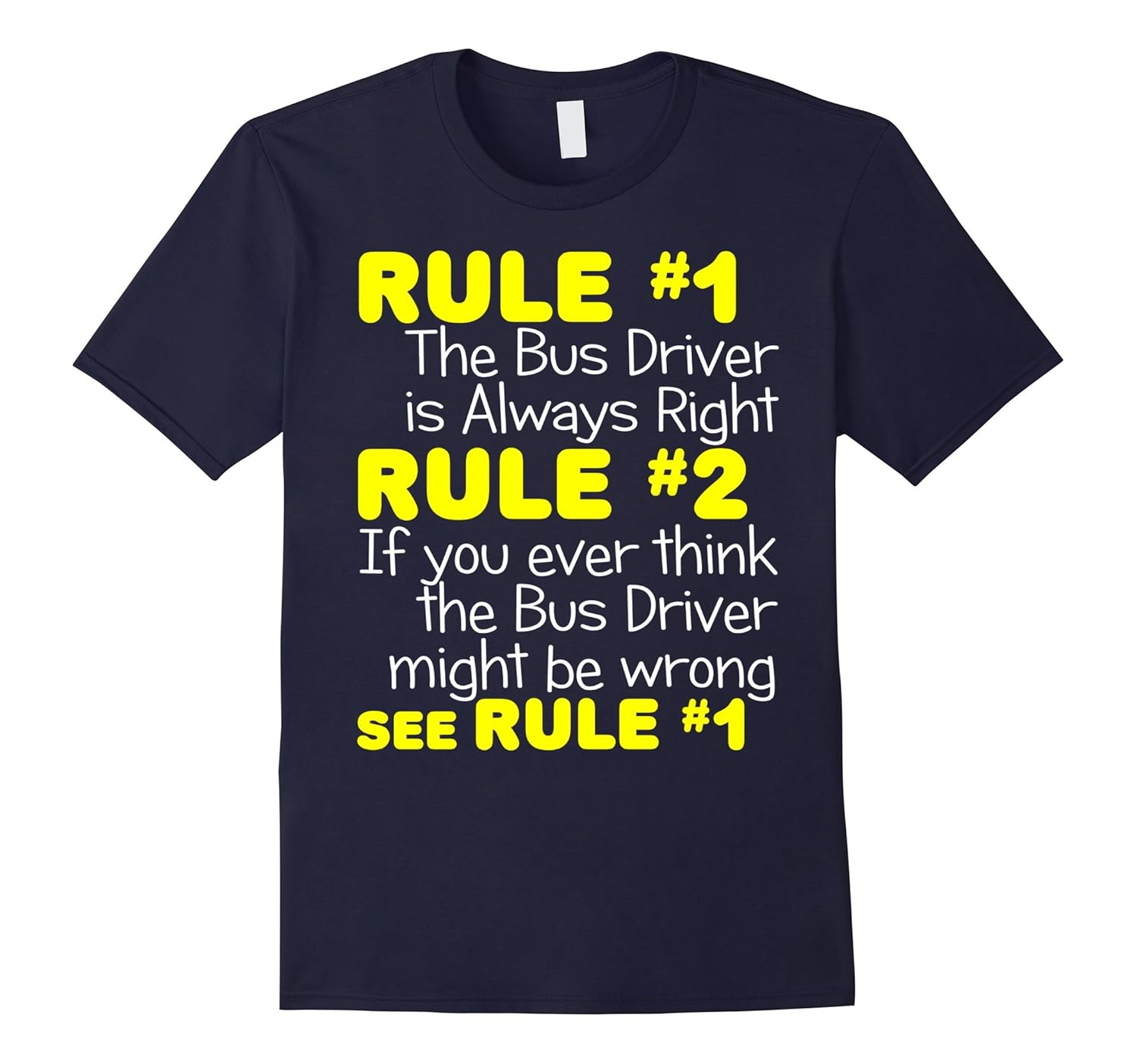Bus Driver Always Right Shirt Funny School City Transit Gift