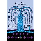 Ghost Town: A Novel