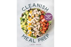 Cleanish Meal Prep: High-Protein Recipes for Real Life