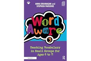 Word Aware 3: Teaching Vocabulary in Small Groups for Ages 6 to 11