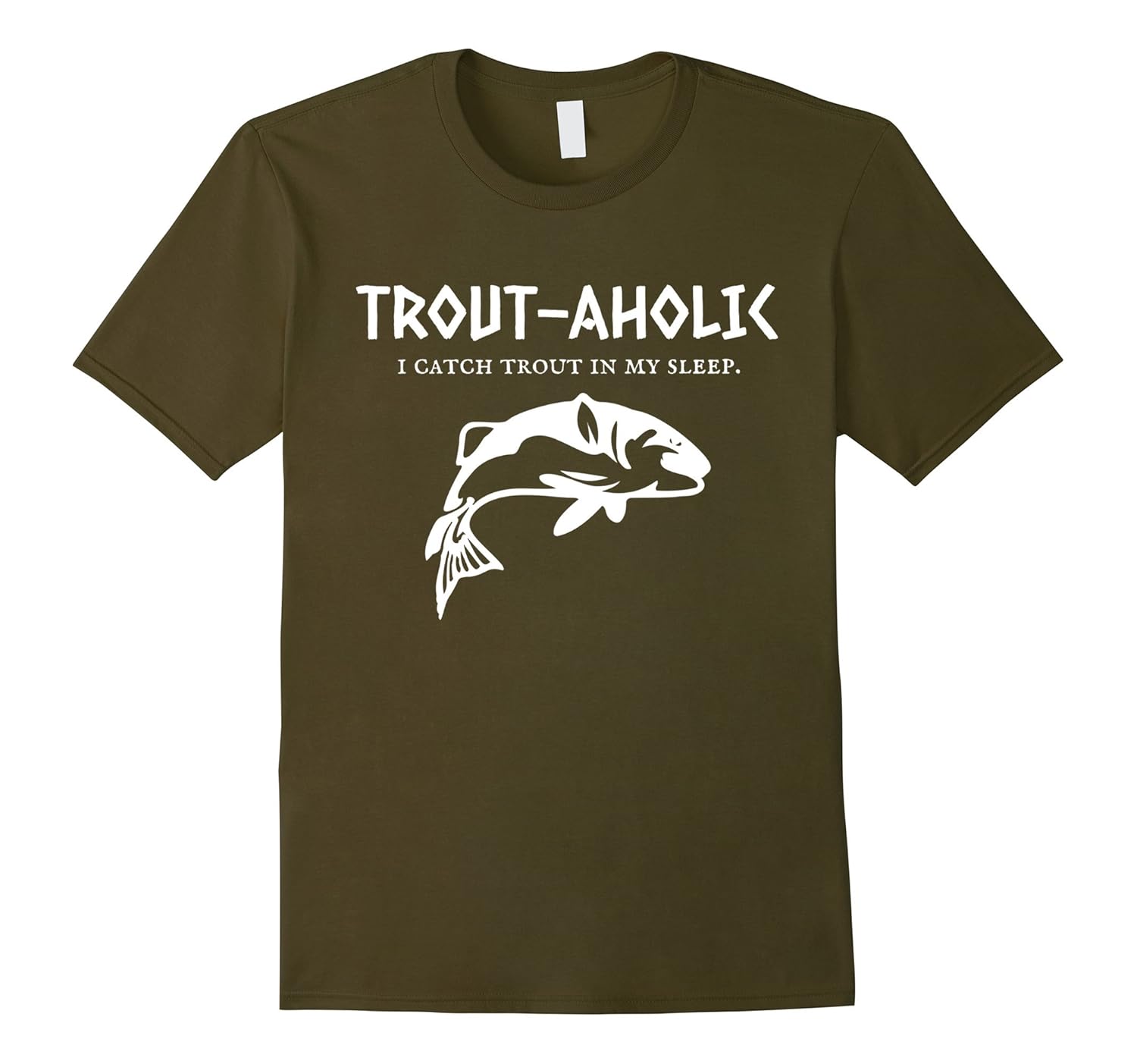 Troutaholic Trout Fishing Addict TshirtArt Artvinatee