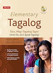Elementary Tagalog: Tara, Mag-Tagalog Tayo! Come