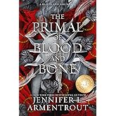 The Primal of Blood and Bone Special Edition: A Blood and Ash Novel