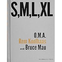 S, M, L, XL: O.M.A., Koolhaas, Rem, Mau, Bruce: 9781885254863