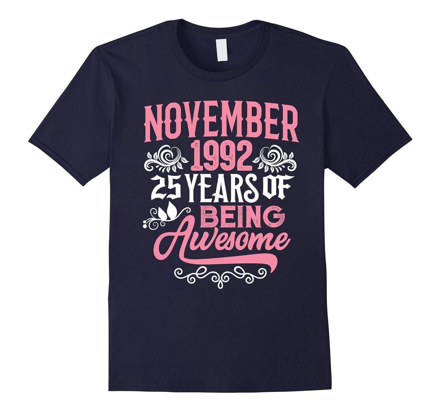 November 1992, 25 Years Being Awesome 25th Birthday Gift-ANZ