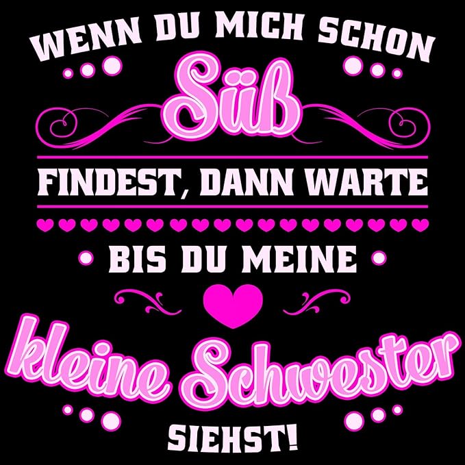 Fashionalarm Damen T Shirt Warte Bis Du Meine Kleine Schwester Siehst Fun Shirt Mit Lustigem Spruch Sussem Herz Motiv Fur Geschwister Amazon De Bekleidung