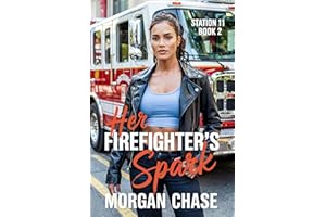 Her Firefighter's Spark (Station 11 Book 2)