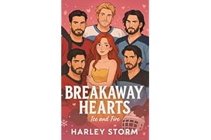 Breakaway Hearts: A Reverse Harem Hockey Romance (Ice and Fire Book 1)