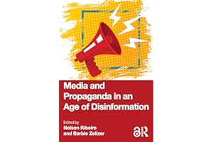 Media and Propaganda in an Age of Disinformation