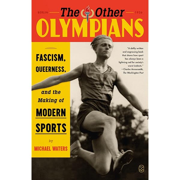 The Other Olympians: Fascism, Queerness, and the Making of Modern