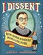 I Dissent: Ruth Bader Ginsburg Makes Her Mark