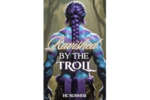 Ravished by the Troll: A Monster Erotica Novelette