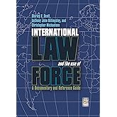International Law and the Use of Force: A Documentary and Reference Guide (Praeger Security International)