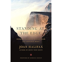 Standing at the Edge: Finding Freedom Where Fear and Courage Meet