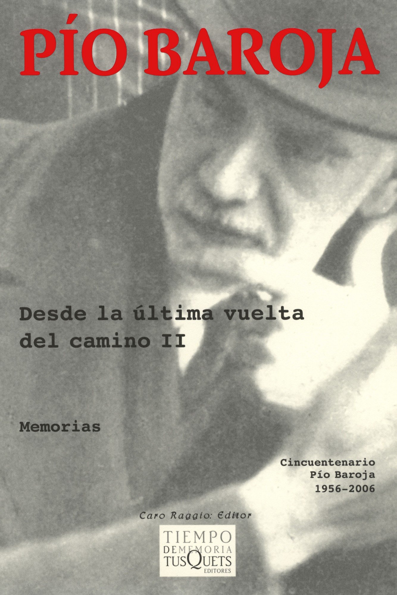 Desde La Ultima Vuelta Del Camino Ii Baroja Pio Amazon Es Libros