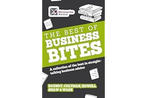 The Best of Business Bites: A collection of the best in straight-talking business advice