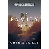 The Family Plot: A Novel