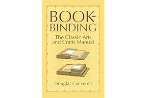 Bookbinding: The Classic Arts and Crafts Manual (Dover Crafts: Book Binding & Printing)