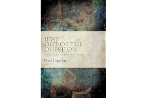 Jews Out of the Question: A Critique of Anti-Anti-Semitism (SUNY Series, Philosophy and Race)
