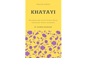 Khatayi: Persian Garden (Draw Easy Book 1)