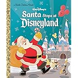 Santa Stops at Disneyland (Disney Classic) (Little Golden Book)