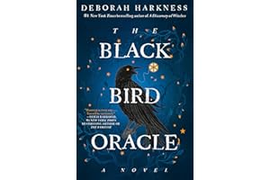 The Black Bird Oracle: A Novel (All Souls Series Book 5)