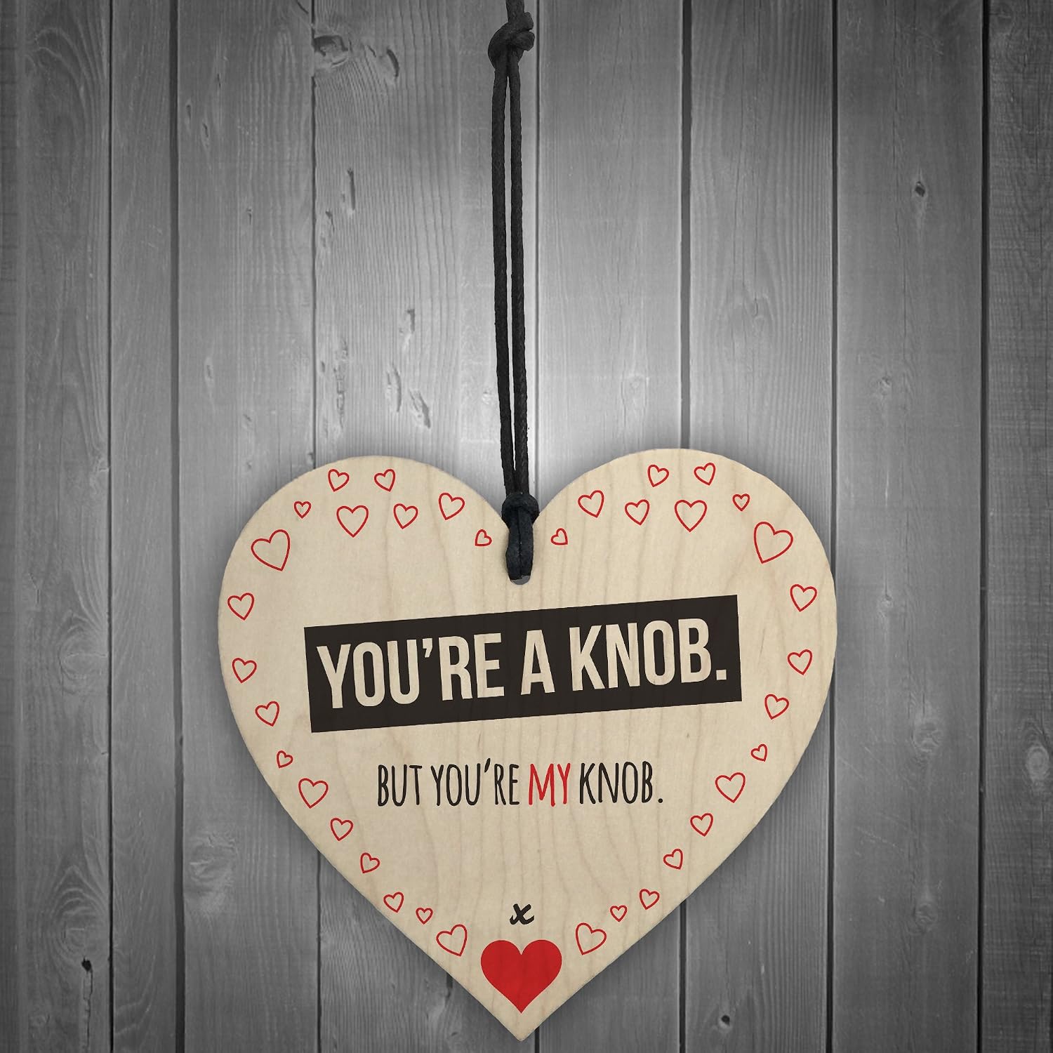 Red Ocean You're A Knob But You're My Knob Novelty Wooden Hanging Heart Valentines Gift For Him Husband Boyfriend Present - Image 3