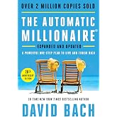 The Automatic Millionaire, 20th Anniversary Edition: A Powerful One-Step Plan to Live and Finish Rich