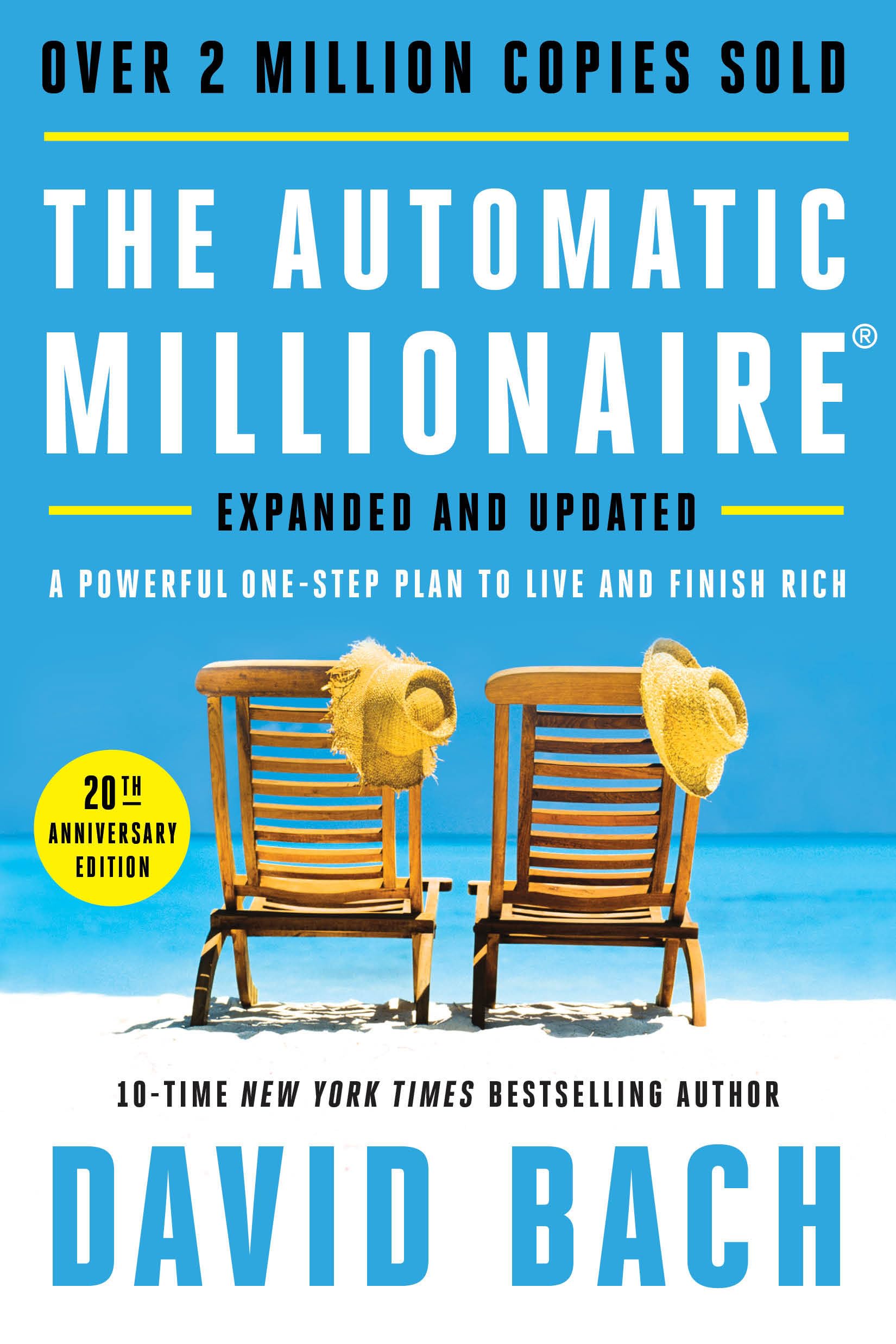 The Automatic Millionaire, 20th Anniversary Edition: A Powerful One-Step Plan to Live and Finish Rich Image