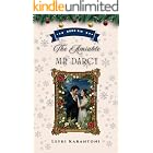 The Amiable Mr Darcy: A Light-Hearted Pride & Prejudice Variation Novella (Christmas Variations: Pride & Prejudice Reimagined